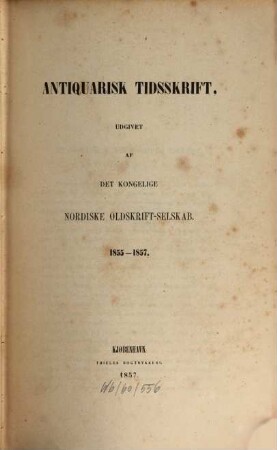 Antiquarisk tidsskrift. 1855/57 (1857)