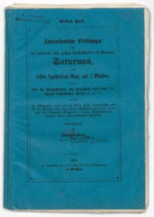 &quot;Außerordentliche Eröffnungen über die natürliche und geistige Beschaffenheit des Planeten Saturnus, dessen 3-getheilten Ring und 7 Monden (...)&quot;