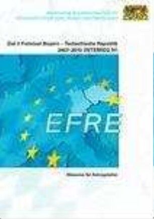 Ziel 3 Freistaat Bayern - Tschechische Republik : 2007 - 2013 (INTERREG IV) ; Hinweise für Antragsteller