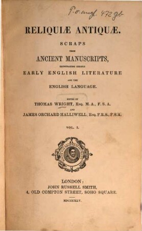 Reliquiae antiquae : scraps from ancient manuscripts, illustrating chiefly early English literature and the English language, 1