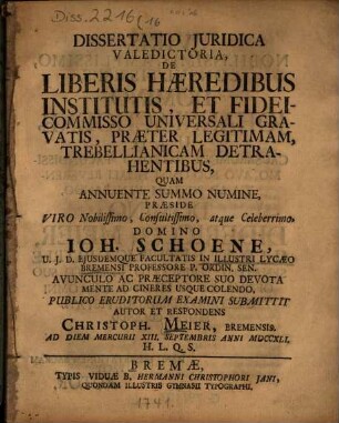 Dissertatio iuridica valedictoria de liberis haeredibus institutis, et fideicommisso universali gravatis, praeter legitimam, trebellianicam detrahentibus