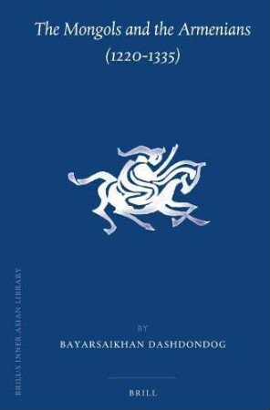 The Mongols and the Armenians (1220 - 1335)