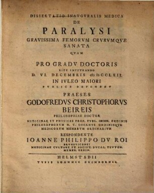 Diss. inaug. med. de paralysi gravissima femorum crurumque sanata
