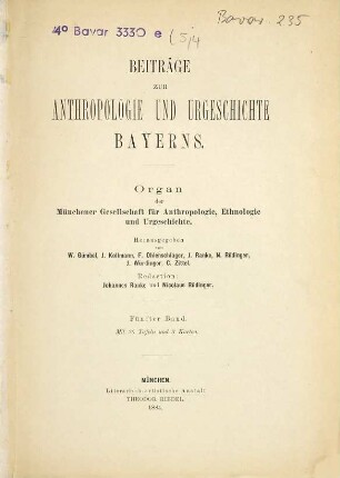 Beiträge zur Anthropologie und Urgeschichte Bayerns : Organ der Münchener Gesellschaft für Anthropologie, Ethnologie und Urgeschichte. 5. 1882
