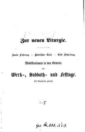 Modificationen in den Gebeten für Werk-, Sabbath- und Festtage / [Verf.: Leopold Stein]