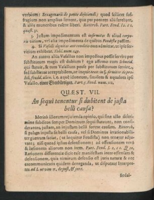 Quaest. VII. An sequi tenentur si dubitent de iusta belli causa?