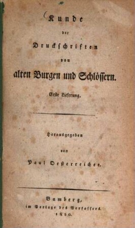 Kunde der Druckschriften von alten Burgen und Schlössern, 1. (1820). - 24 S. : 1 Ill.