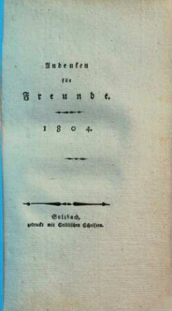 Andenken für Freunde. 1804