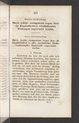 Zweite Abtheilung. Mittel, welche vorzugweise wegen ihrer die Empfindlichkeit vermindernden Wirkungen angewendet werden.