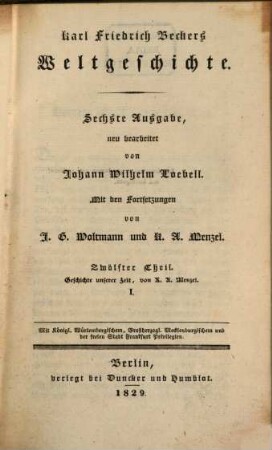 Karl Friedrich Becker's Weltgeschichte, 12. Geschichte unserer Zeit ; 1
