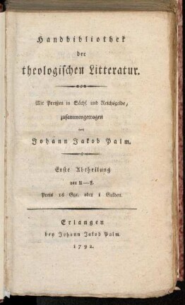 1: Handbibliothek der theologischen Litteratur. Erste Abtheilung