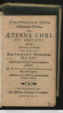 Christologias Sacrae Disputatio Prima De Aeterna Christi Deitate