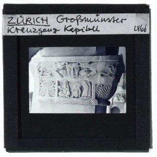 Zürich, Grossmünster : Kreuzmünster, Kapitell