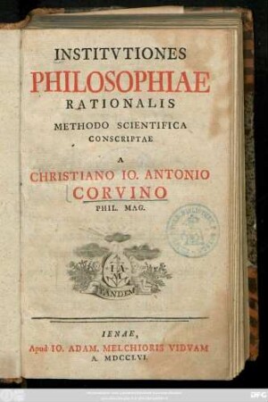 Institvtiones Philosophiae Rationalis Methodo Scientifica Conscriptae