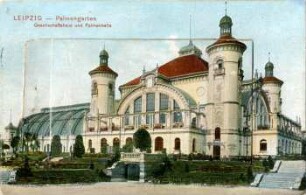 Leipzig. Palmengarten : Gesellschaftshaus und Palmenhalle