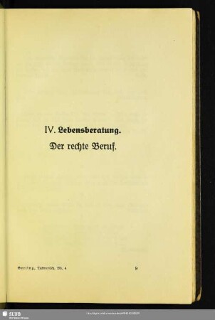 IV. Lebensberatung. Der rechte Beruf