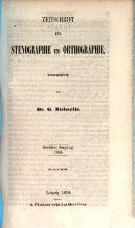 Zeitschrift für Stenographie und Orthographie. 6. 1858