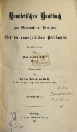 Homiletisches Handbuch zum Gebrauch bei Predigten über die evangelischen Perikopen. 4