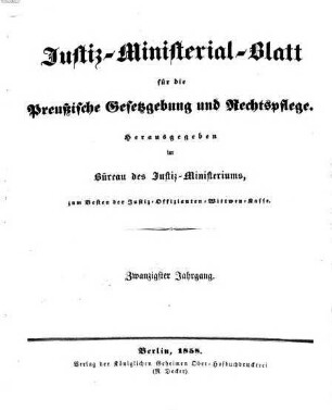 Justiz-Ministerialblatt für die preußische Gesetzgebung und Rechtspflege. 20. 1858