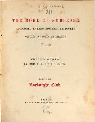 The boke of noblesse : addressed to King Edward the Fourth on his invasion of France in 1475
