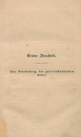Erster Abschnitt: Die Entstehung der gesellschaftlichen Uebel