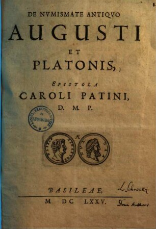 De Nvmismate Antiqvo Augusti Et Platonis, Epistola Caroli Patini, D. M. P.