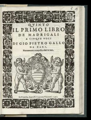 Pietro Gallo: Il primo libro de madrigali a cinque voci. Quinto