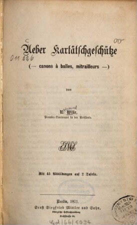 Über Kartätschgeschütze : canons à balles, mitrailleurs