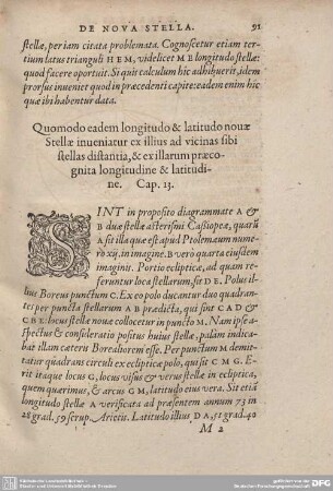 Cap. 13. Quomodo eadem longitudo & latitudo nouae Stellae inueniatur ex illius ad vicinas sibi stellas distantia, & ex illarum praecognita longitudine & latitudine.