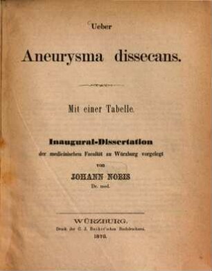 Ueber Aneurysma dissecans : Mit einer Tabelle