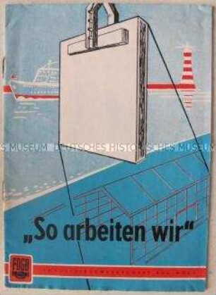 Informationsbroschüre des FDGB-Zentralvorstandes der IG Bau-Holz über Kampf um Titel "Brigade der sozialistischen Arbeit" auf Baustelle für Rostocker Hafen