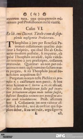 Casus VI. Ex lib. 1mi Decret. Titulo 10mo de supplenda negligentia Prælatorum.