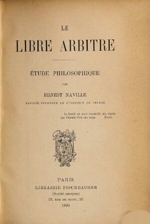 Le libre arbitre : étude philosophique