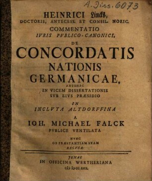 Heinrici Lincks, Doctoris ... Commentatio Ivris Pvblico-Canonici De Concordatis Nationis Germanicae