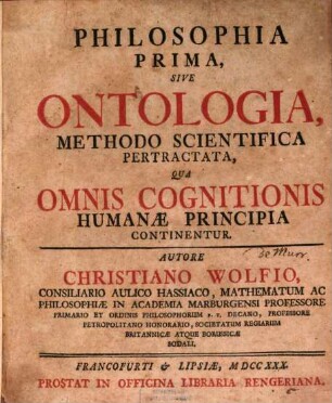 Philosophia Prima, Sive Ontologia, Methodo Scientifica Pertractata, Qua Omnis Cognitionis Humanae Principia Continentur