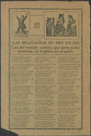 Las muchachas de hoy en dia : las del vestido cortito, que para poder sentarse, se lo jalan un poquito