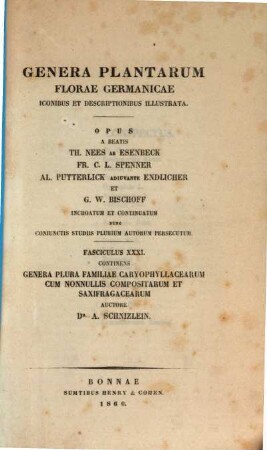 Genera plantarum florae germanicae : iconibus et descriptionibus illustrata, 31. Fasciculus XXXI. Continens genera plura familiae Caryophyllacearum cum nonnullis compositarum et Saxifragacearum