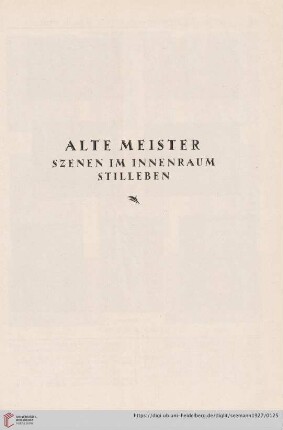 Alte Meister. Szenen im Innenraum, Stilleben