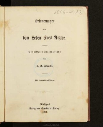 Erinnerungen aus dem Leben eines Arztes : der reiferen Jugend erzählt