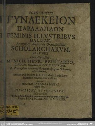 Corn. Taciti Gynaikaion Parallelon Feminis Illustribus Galliae : Permissu [et] Auctoritate Gravissimorum Scholarcharum