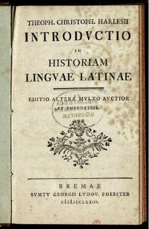 Theoph. Christoph. Harlesii Introductio In Historiam Linguae Latinae