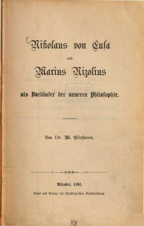 Nikolaus von Cusa und Marius Nizolius als Vorläufer der neueren Philosophie