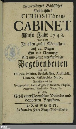 1748: Neu-eröffnete historische Correspondenz von alten und neuen Curiosis Saxonicis