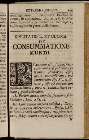 Disputatio L. Et Ultima. De Consummatione Mundi