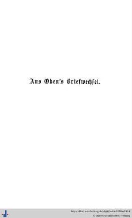 Aus Okens Briefwechsel.