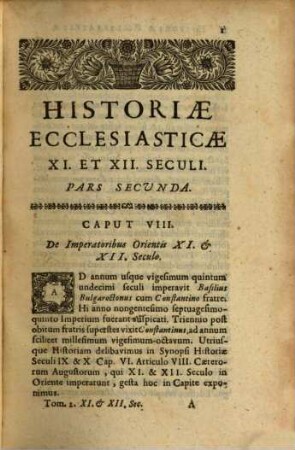 Selecta historiae ecclesiasticae capita : et in loca ejusdem insignia, dissertationes historicae, chronologicae, criticae, dogmaticae. 18, Saeculi XI et XII ; Pars 2