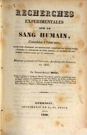 Recherches expérimentales sur le sang humain, considéré à l'état sain ...