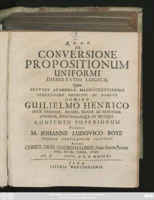 De Conversione Propositionum Uniformi : Dissertatio Logica ; Ad. D Sept. A. O. R. MDCCXI.