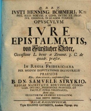 Opusculum de iure epistalmatis, von fürstlicher Ordre : disputatio inauguralis