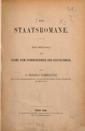 Die Staatsromane : ein Beitrag zur Lehre vom Communismus und Socialismus